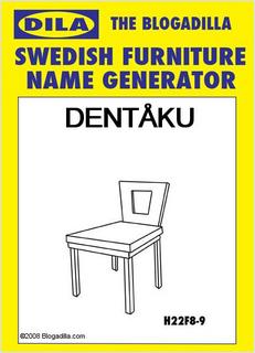 Dentåku, der Stuhl